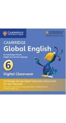 Cambridge Global English 6 Cambridge Elevate Digital Classroom Access Card (1 Year). Jane Boylan. Claire Medwell