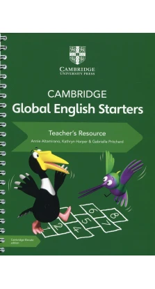 Cambridge Global English Starters Teacher's Resource with Cambridge Elevate. Kathryn Harper. Gabrielle Pritchard. Annie Altamirano