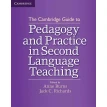 The Cambridge Guide to Pedagogy and Practice in Second Language Teaching. Anne Burns. Jack C. Richards. Фото 1