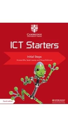 Cambridge ICT Starters Initial Steps Updated. Victoria Ellis. Sarah Lawrey. Doug Dickinson