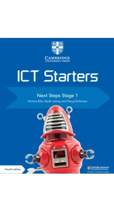 Cambridge ICT Starters Next Steps: Stage 1 Updated. Victoria Ellis. Sarah Lawrey. Doug Dickinson