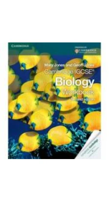 Cambridge IGCSE Biology 2nd Edition Workbook. Mary Jones. Geoff Jones