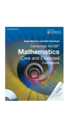 Cambridge IGCSE Mathematics Core and Extended Coursebook with CD-ROM. Karen Morrison. Nick Hamshaw