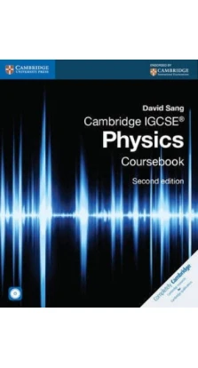 Cambridge IGCSE Physics 2nd Edition Coursebook with CD-ROM. David Sang