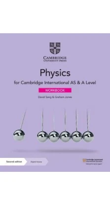 Cambridge International AS & A Level Physics Workbook with Digital Access (2 Years). David Sang. Graham Jones