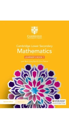 Cambridge Lower Secondary Mathematics Learner's Book 7 with Digital Access (1 Year). Greg Byrd. Lynn Byrd. Chris Pearce
