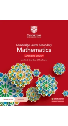 Cambridge Lower Secondary Mathematics Learner's Book 9 with Digital Access (1 Year). Greg Byrd. Lynn Byrd. Chris Pearce