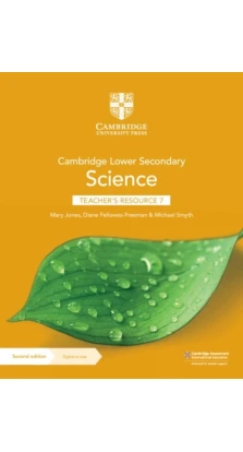 Cambridge Lower Secondary Science Learner's Book 7 with Digital Access (1 Year). Mary Jones. Diane Fellowes-Freeman. Michael Smyth