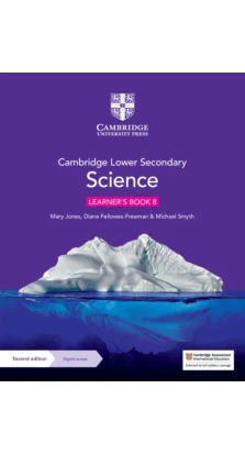 Cambridge Lower Secondary Science Learner's Book 8 with Digital Access (1 Year). Mary Jones. Diane Fellowes-Freeman. Michael Smyth