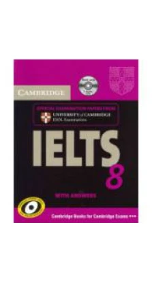 Cambridge Practice Tests IELTS 8 + CDs (2). Cambridge ESOL