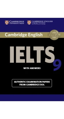 Cambridge IELTS 9 Student's Book with Answers: Authentic Examination Papers from Cambridge ESOL. Cambridge ESOL