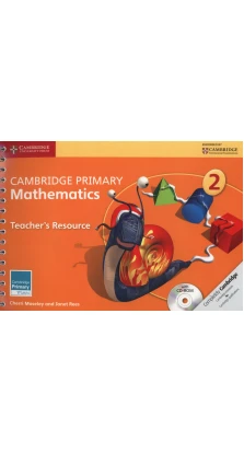 Cambridge Primary Mathematics 2 Teacher's Resource Book with CD-ROM. Джанет Рис (Janet Rees). Черри Мозли (Cherri Moseley)