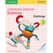 Cambridge Primary Science 3 Challenge. Alan Cross. Jon Board. Фото 1