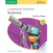 Cambridge Primary Science 5 Activity Book. Fiona Baxter. Liz Dilley. Фото 1