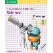 Cambridge Primary Science 5 Challenge. Fiona Baxter. Liz Dilley. Фото 1