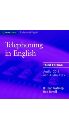 Cambridge Telephoning in English 3rd Edition Audio CD. B.Jean Naterop. Rod Revell