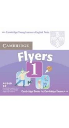 Cambridge YLE Tests 1 Flyers Audio CD. Cambridge ESOL