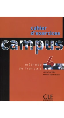 Campus: Cahier D'Exercices 4. Jacky Girardet
