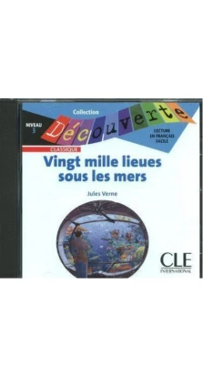 Vingt Mille Lieues Sous les Mers. Niveau 3. Audio CD. Жюль Верн