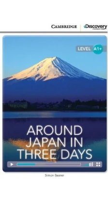 Around Japan in Three Days High Beginning Book with Online Access. Simon Beaver
