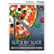 Slice by Slice: The Story of Pizza Low Intermediate Book with Online Access. Simon Beaver. Фото 1