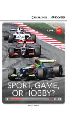 Sport, Game or Hobby? Low Intermediate Book with Online Access. Simon Beaver