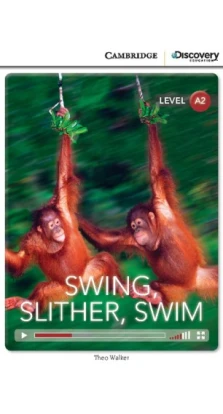 Swing, Slither, Swim Low Intermediate Book with Online Access. Theo Walker