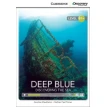 Deep Blue: Discovering the Sea Intermediate Book with Online Access. Кэролайн Шеклтон. Натан Пол Тернер. Фото 1