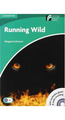 Running Wild Level 3 Lower-intermediate Book with CD-ROM and Audio CDs (2) Pack. Margaret Johnson