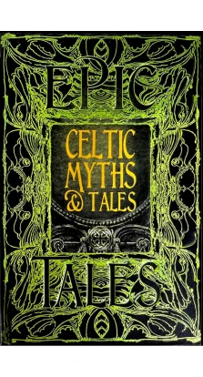 Celtic Myths & Tales Epic Tales. Jake Jackson
