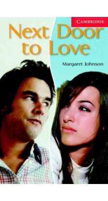 Next Door to Love. Level 1. Book with Audio CD Pack. Margaret Johnson