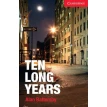 CER 1 Ten Long Years: Paperback. Алан Баттерсби. Фото 1