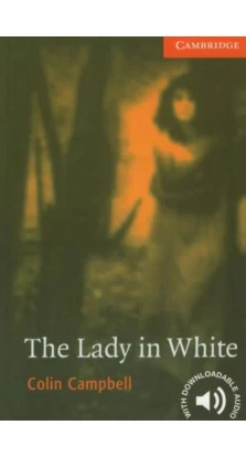 The Lady in White Level 4. Colin Campbell
