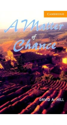 A Matter of Chance Level 4 Intermediate Book with Audio CDs (2) Pack. David A. Hill