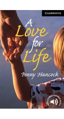 A Love for Life Level 6. Penny Hancock