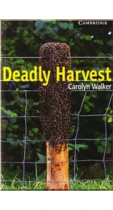 Deadly Harvest Level 6. Кэролайн Уокер