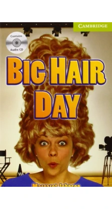 Big Hair Day. Starter/Beginner (+ CD). Margaret Johnson
