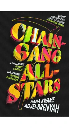 Chain-Gang All-Stars. Nana Kwame Adjei-Brenyah