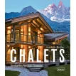 Chalets Trendsetting Mountain Treasures. Michelle Galindo. Фото 1