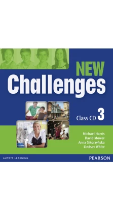 Challenges New 3 Class Audio CDs. Michael Harris. Anna Sikorzynska