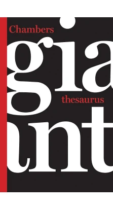 Chambers Giant Thesaurus