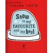 Charlie and Lola: Snow is my Favourite and my Best. Samantha Hill. Лорен Чайлд (Lauren Child). Фото 3