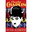 Charlie Chaplin. Питер Акройд (Peter Ackroyd). Фото 1