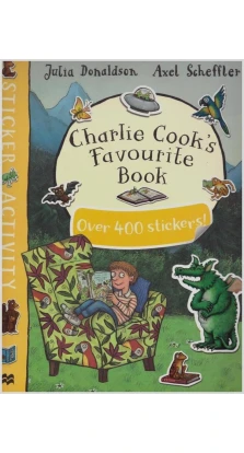 Charlie Cooks Favourite Book Sticker Book. Julia Donaldson