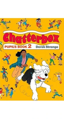 Chatterbox: Level 2: Pupil's Book. Derek Strange