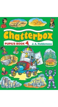 Chatterbox: Level 4: Pupil's Book. Джеки Холдернесс