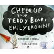 Cheer Up Your Teddy Bear, Emily Brown!. Крессида Колл (Cressida Cowell). Фото 5