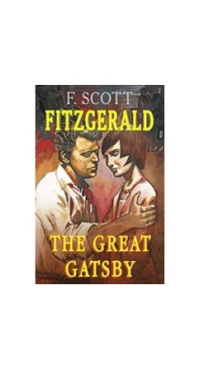 ЧвО The Great Gatsby/ВЕЛИКИЙ ГЭТСБИ ФИЦДЖЕРАЛЬД. Фрэнсис Скотт Фицджеральд (Francis Scott Fitzgerald)