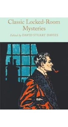 Classic Locked Room Mysteries. David Stuart Davies