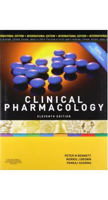 Clinical Pharmacology. Peter N. Bennett. Morris J. Brown. Pankaj Sharma